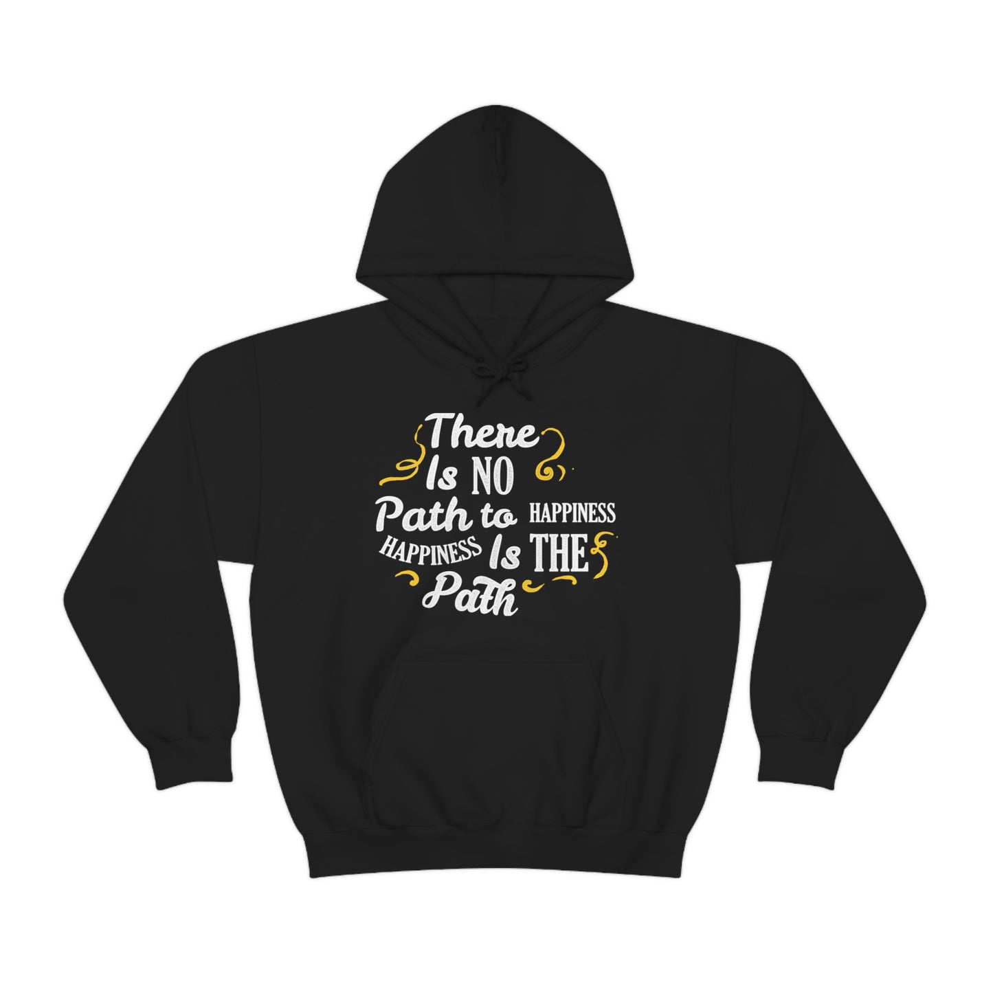 There Is No Path To Happiness Hoodie