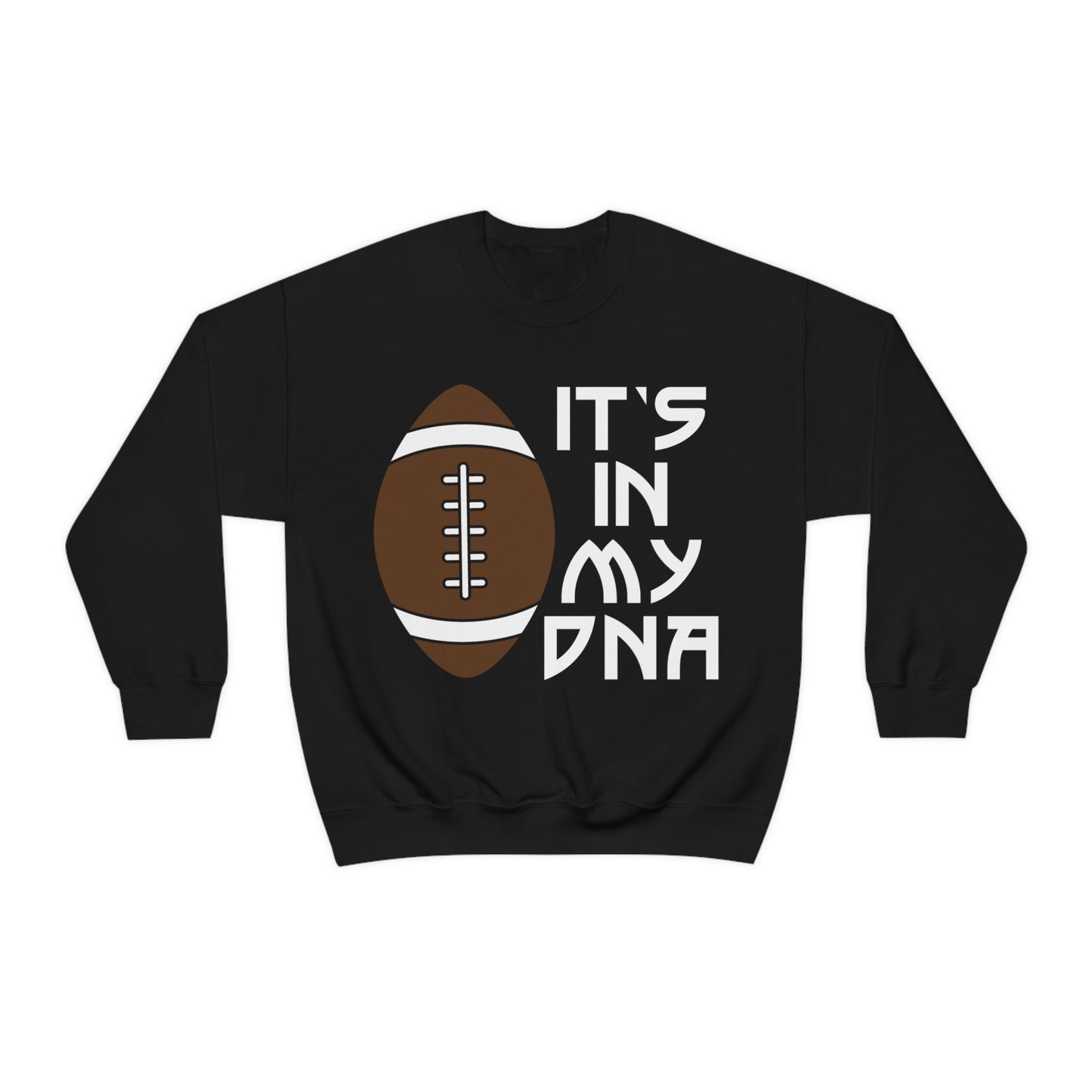 Football is in my DNA Crewneck Sweatshirt