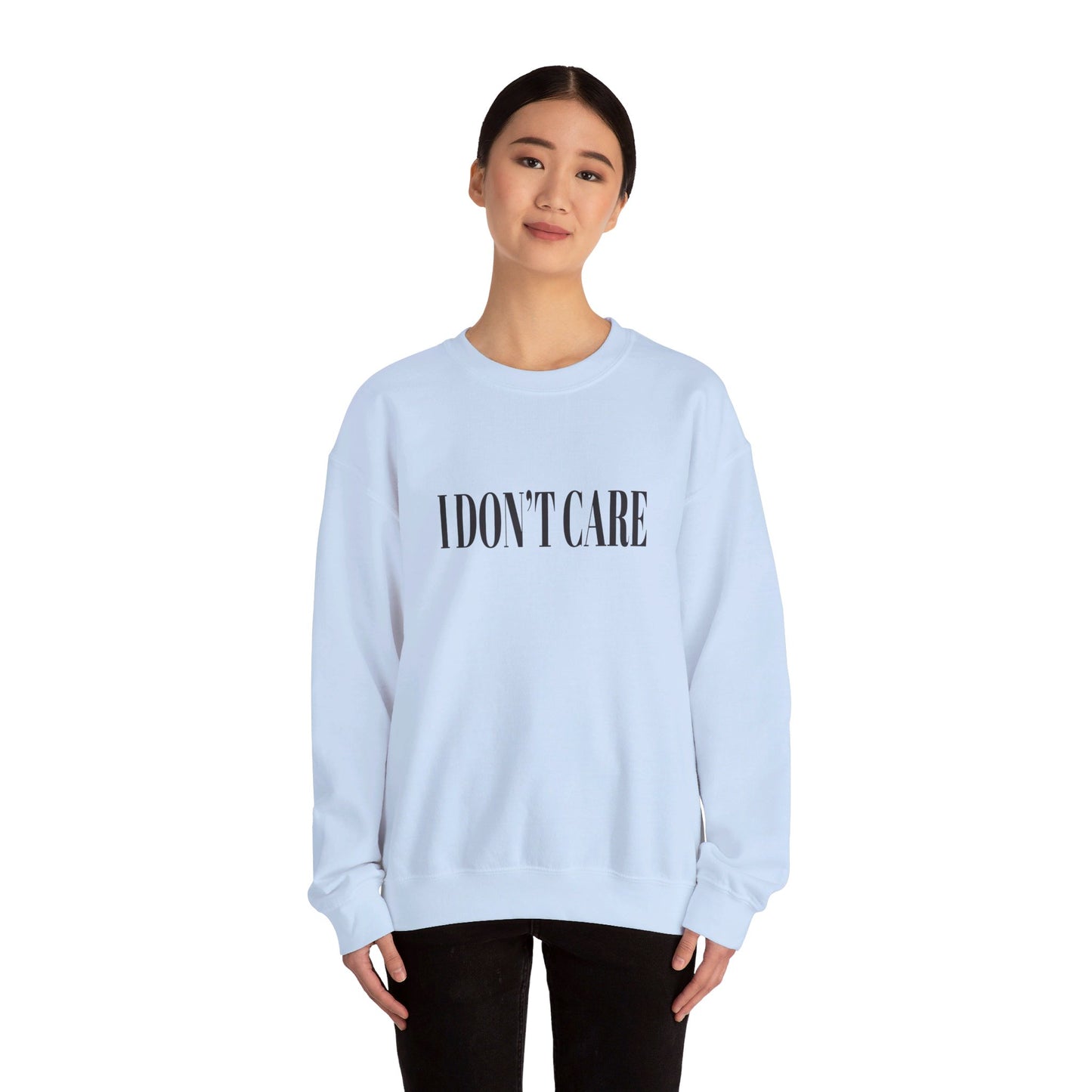 I Don't Care Crewneck Sweatshirt