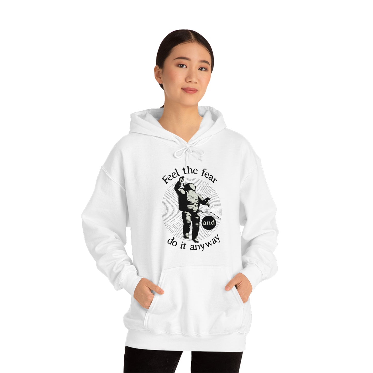 Feel the fear and do it anyway Hoodie