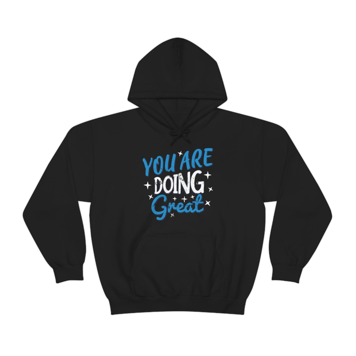 You Are Doing Great Hoodie