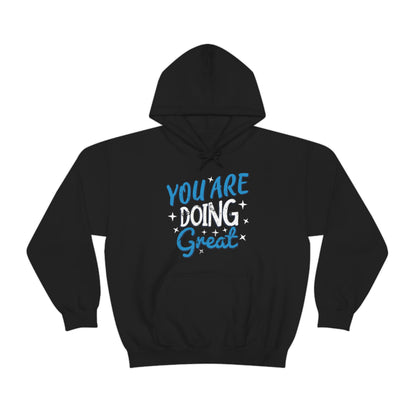 You Are Doing Great Hoodie