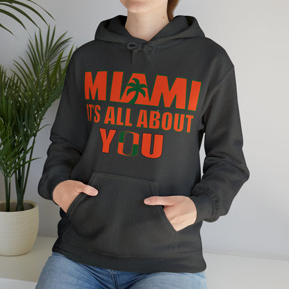 Miami is all about you Hoodie