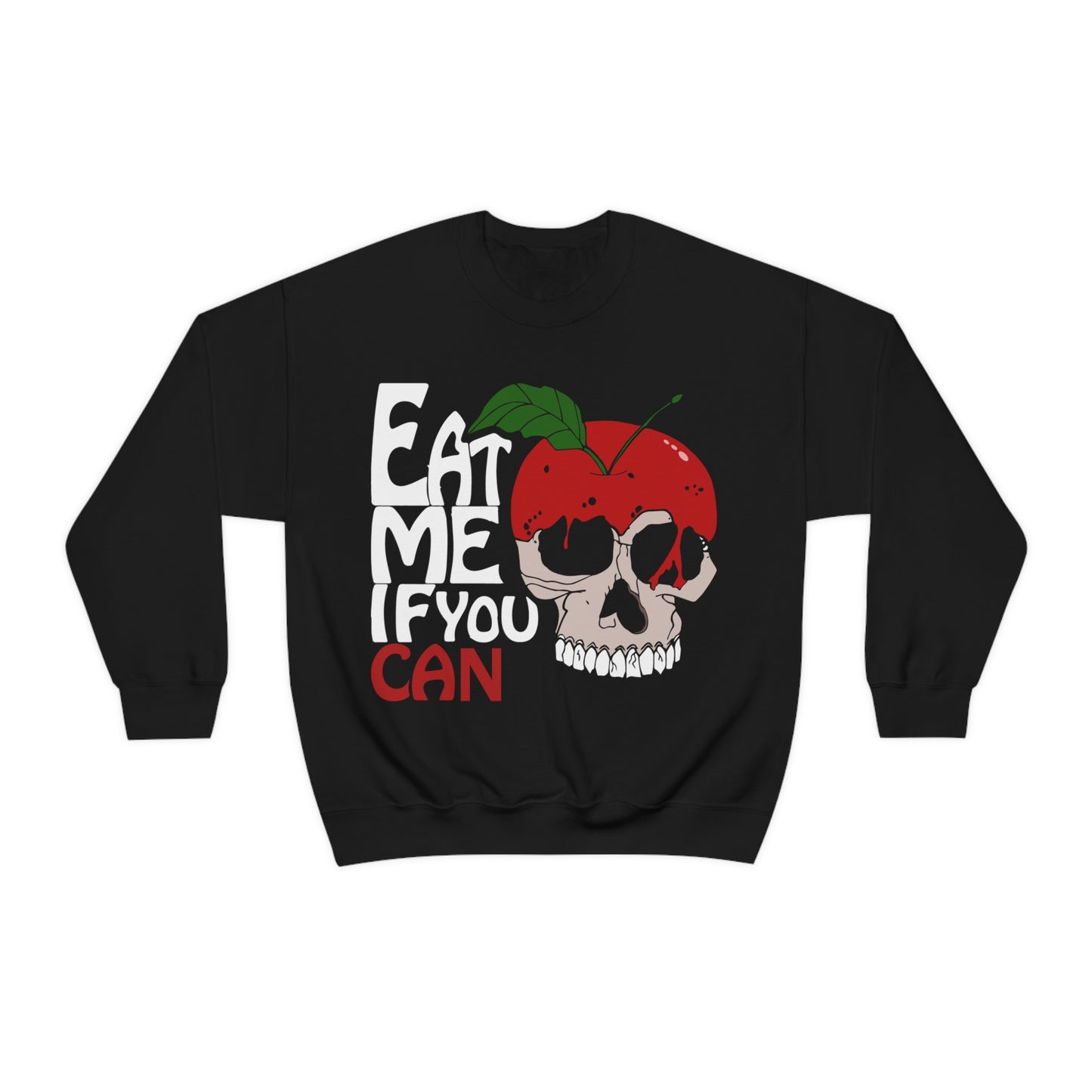 Eat me if you can 1 Crewneck Sweatshirt