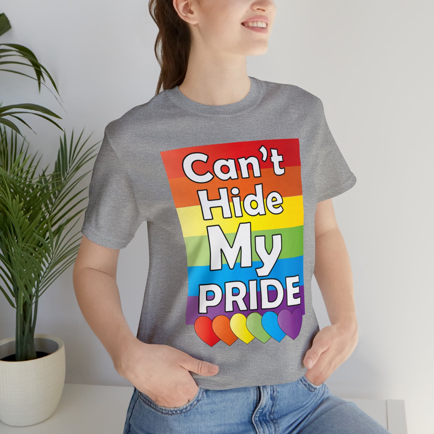 Can't hide my PRIDE T-Shirt