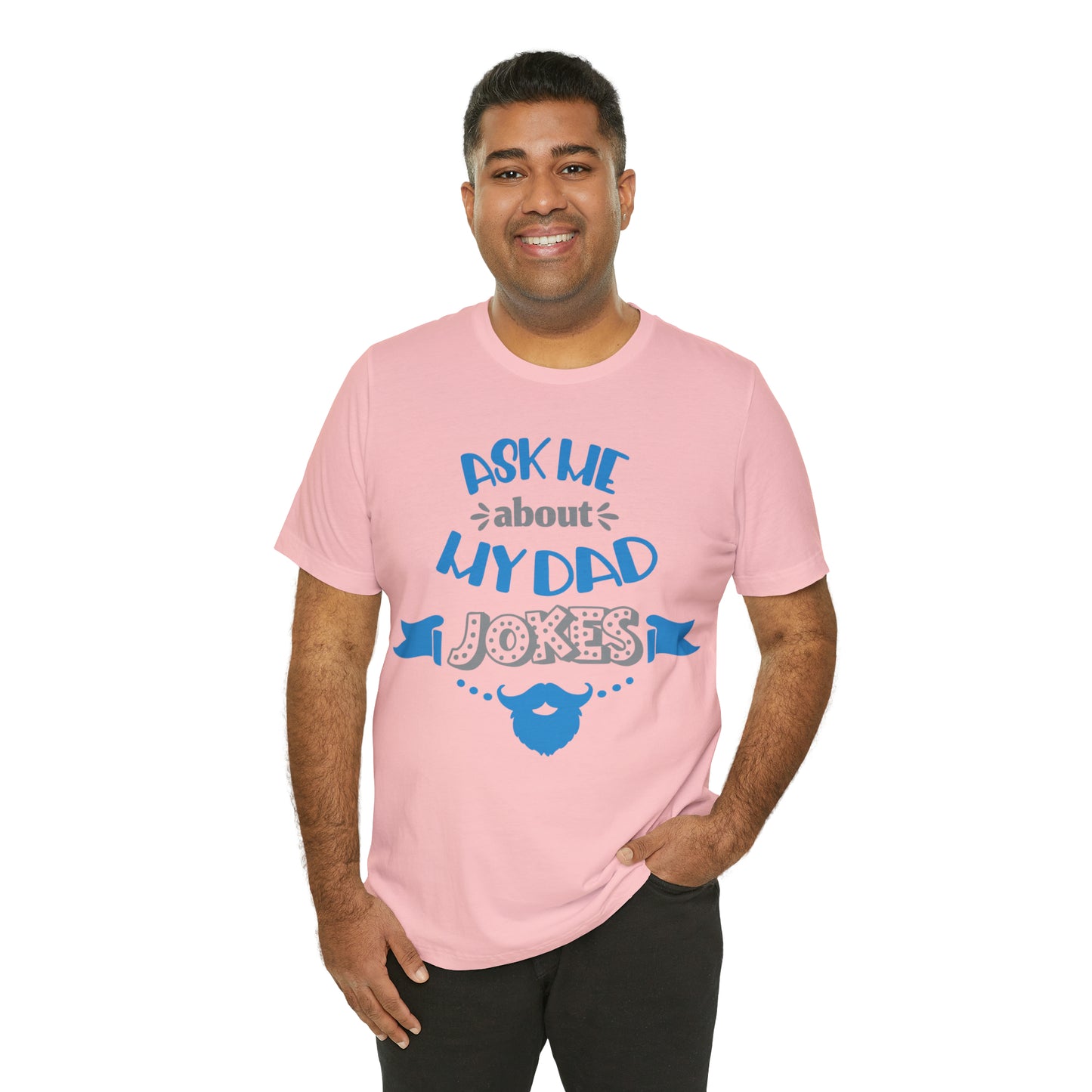 Ask About My Dad Jokes T-Shirt