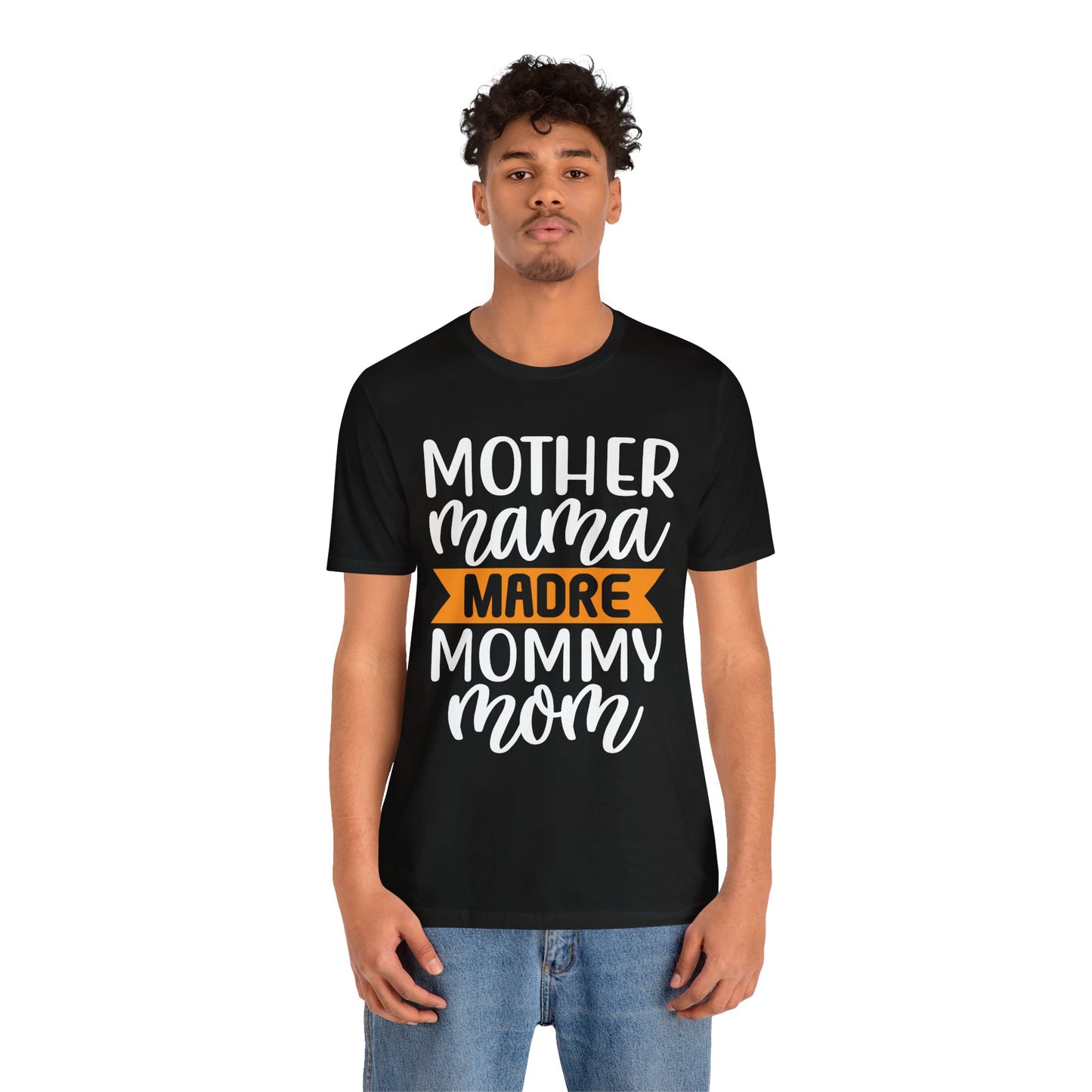 Mother different ways T-Shirt