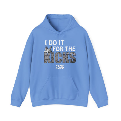 I do it for the Kicks hoodie