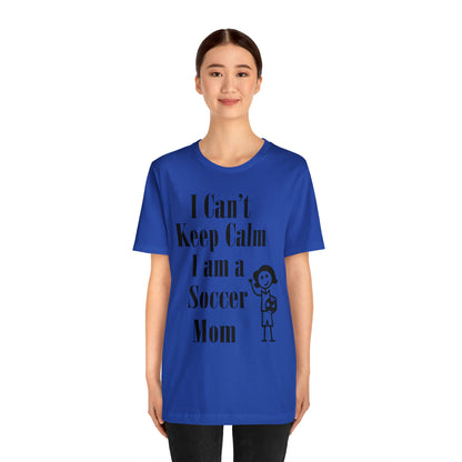 I can't keep calm I'm a soccer mom T-Shirt