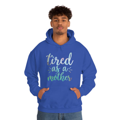 tired as a mother update Hoodie