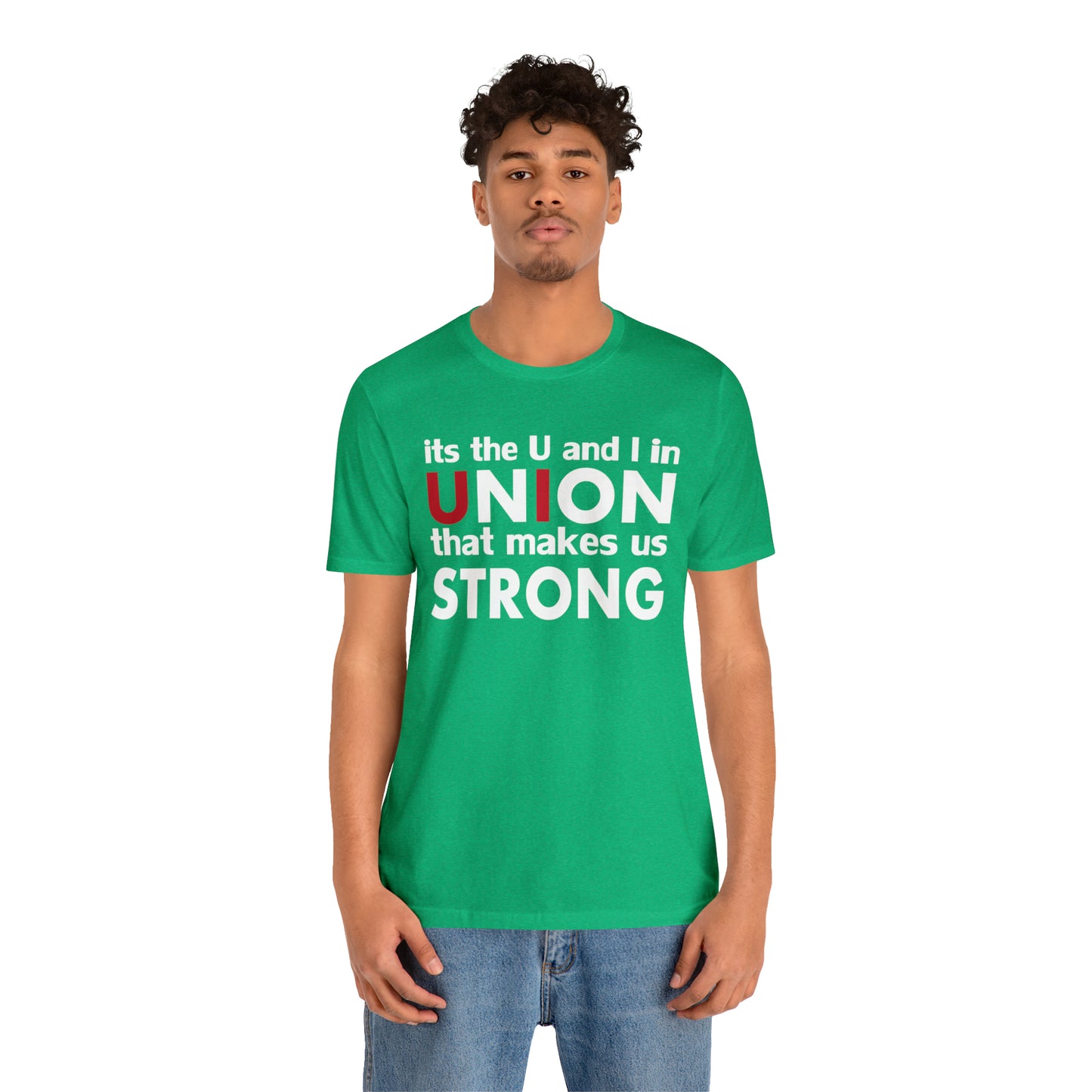 Union strong U and I T-Shirt