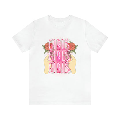 Girls Girls Girls T-Shirt