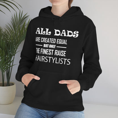 Dads Raise Hairstylist Hoodie