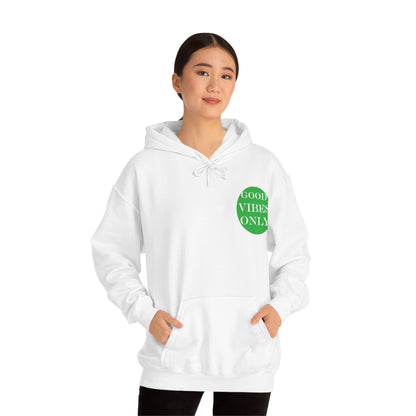 Good Vibes Only Hoodie