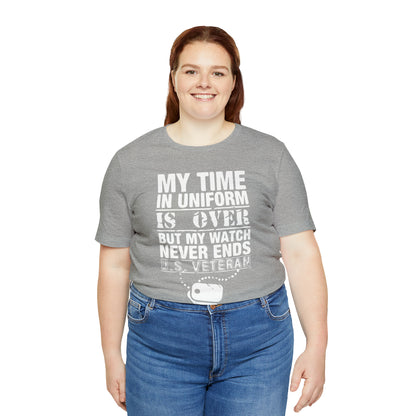 my time in uniform is over T-Shirt