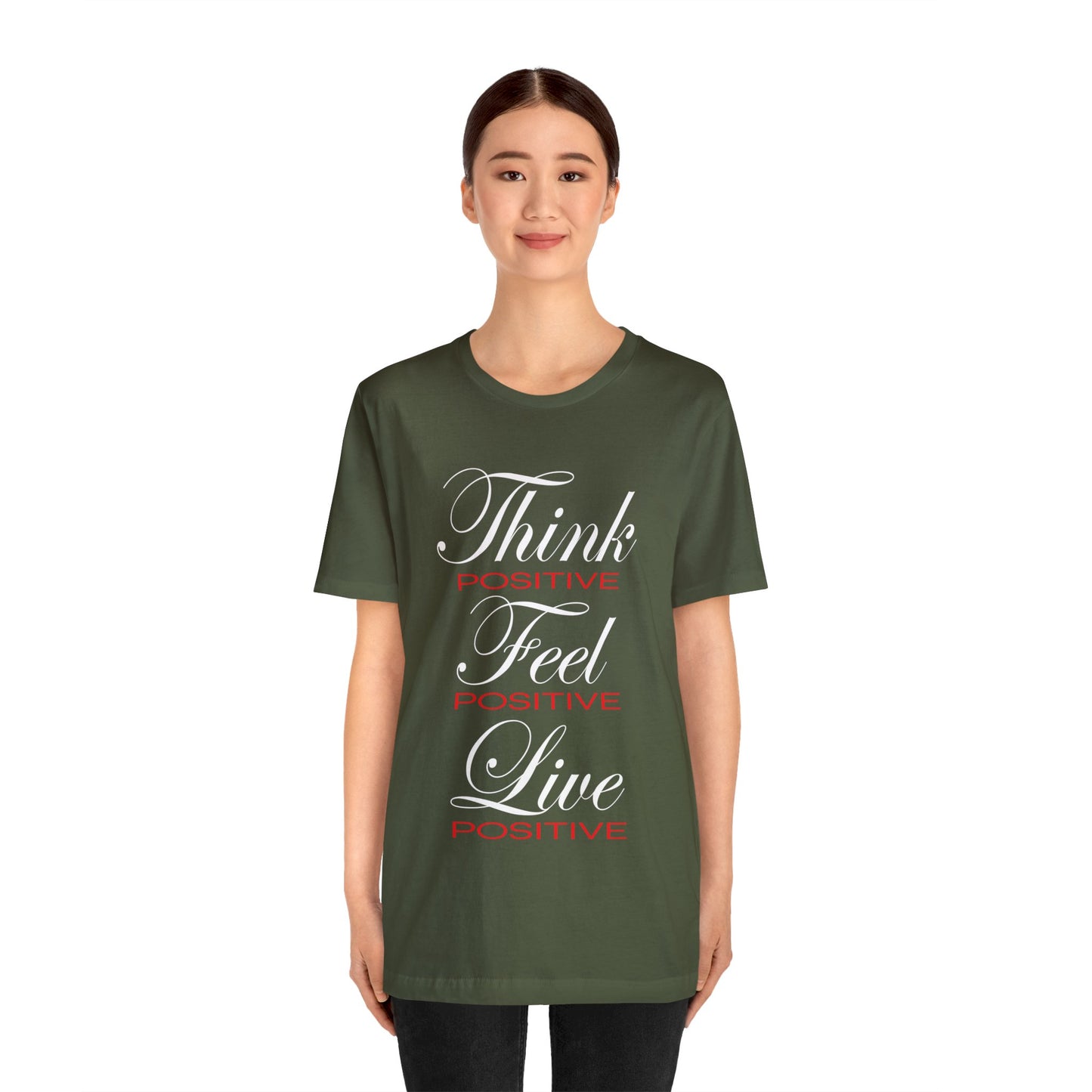 Think positive T-Shirt