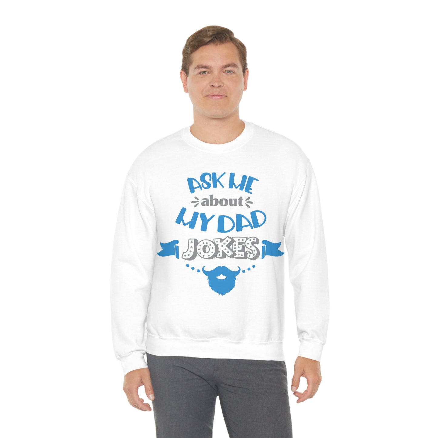 Ask About My Dad Jokes Crewneck Sweatshirt