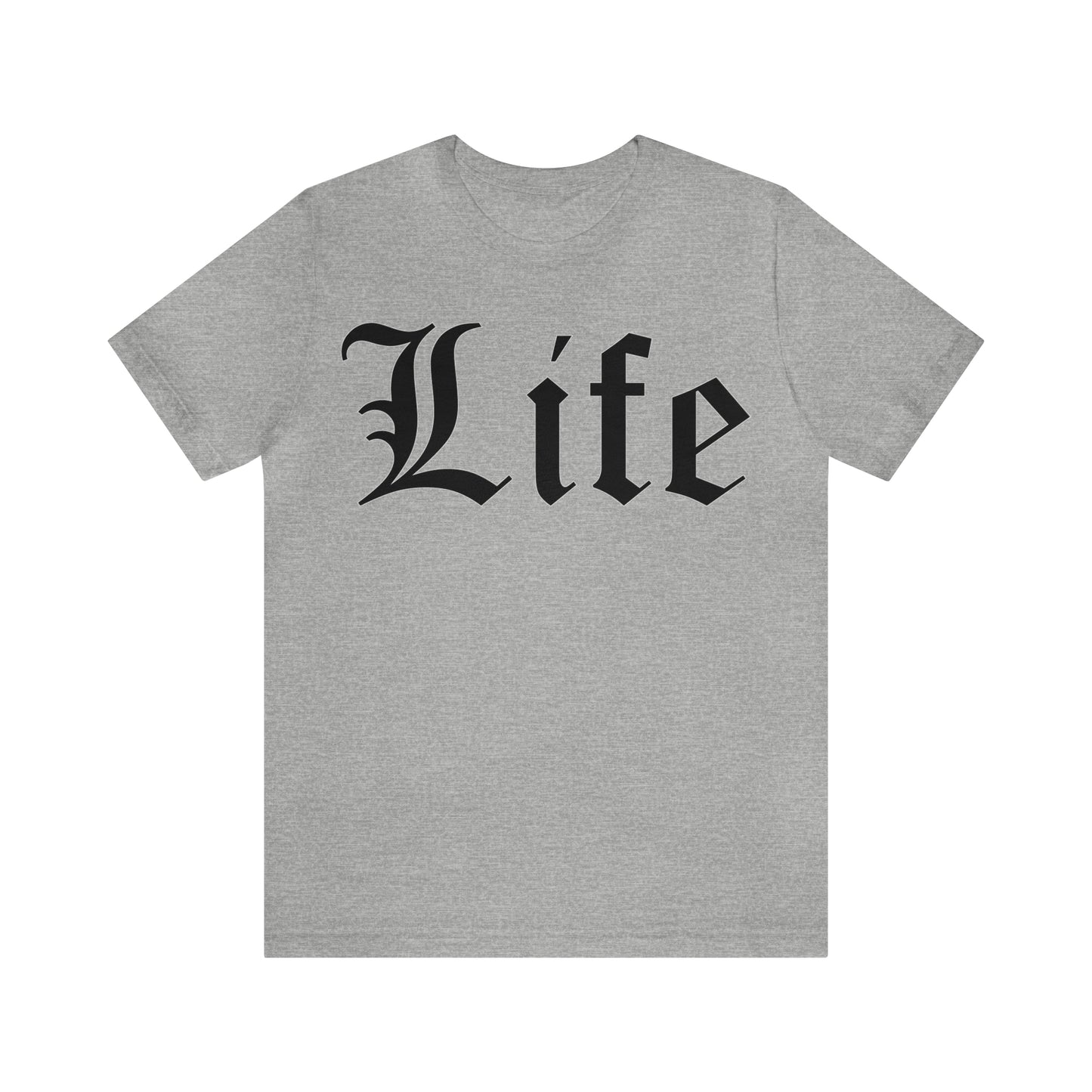 Life T-Shirt