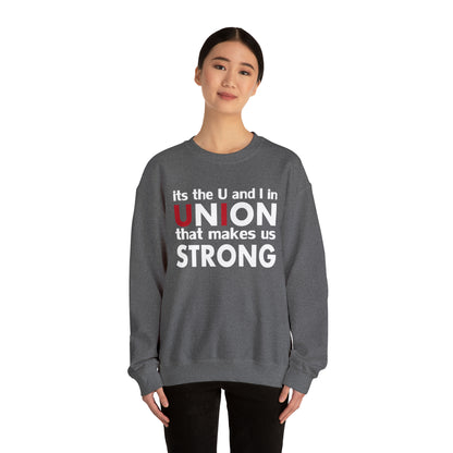 Union strong U and I Crewneck Sweatshirt