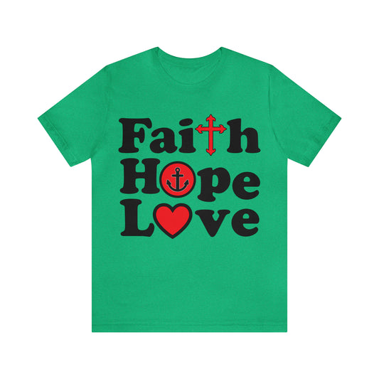 Faith Hope Love T-Shirt