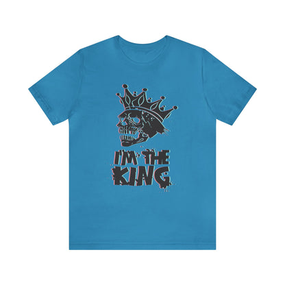 I'm the king T-Shirt