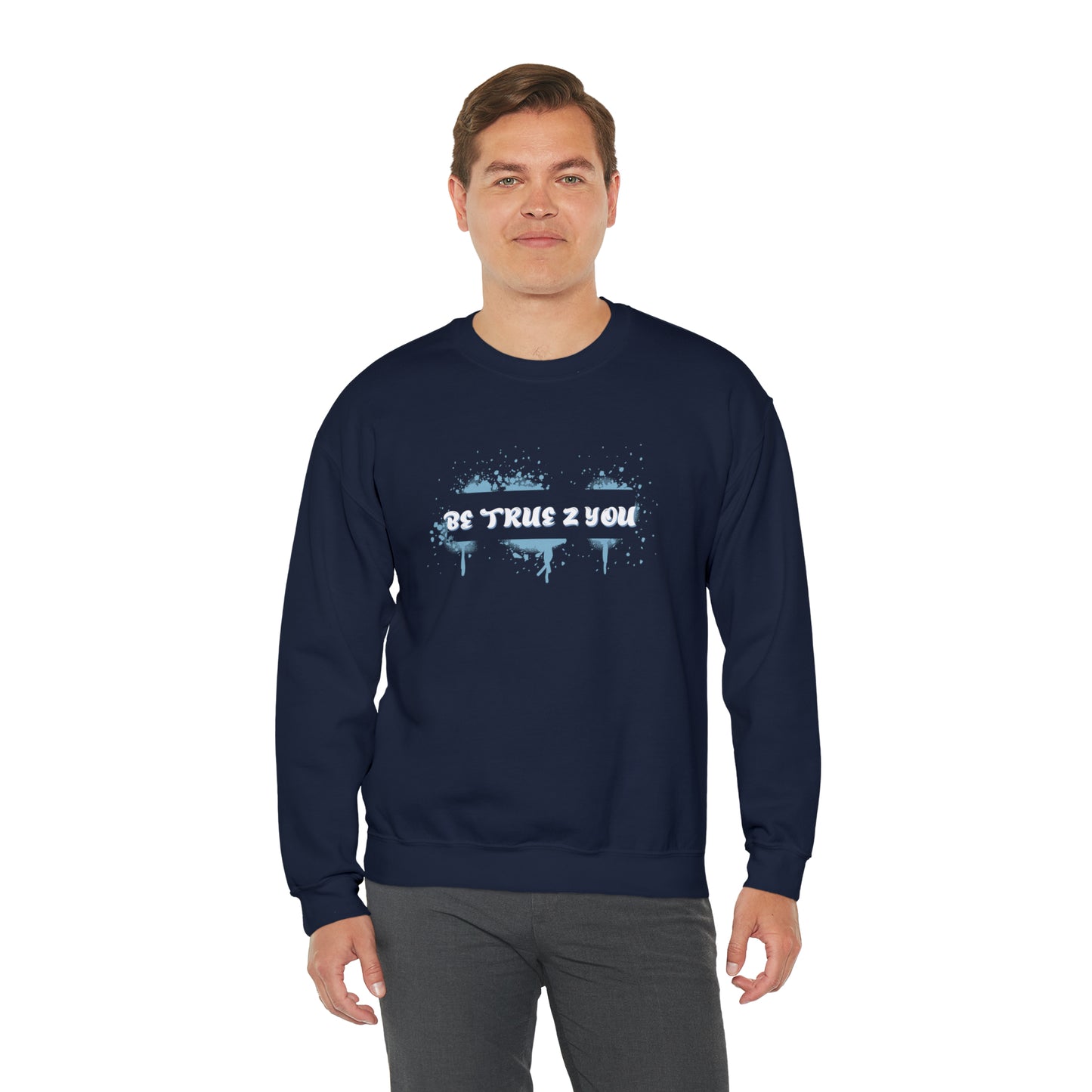 Be True 2 You Crewneck Sweatshirt