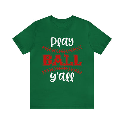 Play Ball Y'all Baseball T-Shirt