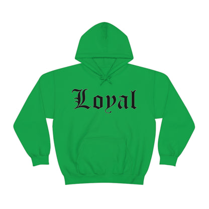 Loyal Hoodie