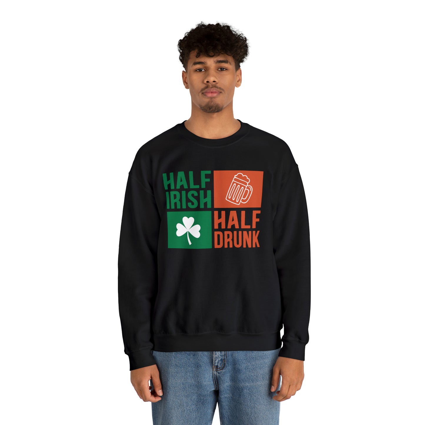 Half Irish half drunk Crewneck Sweatshirt