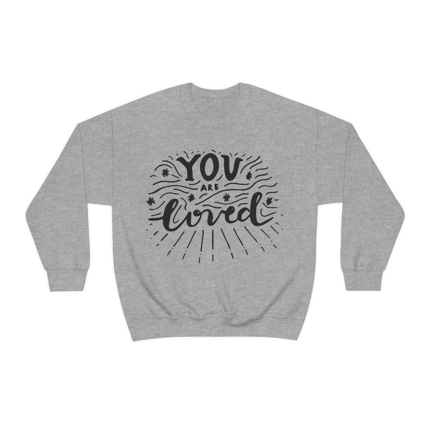 You are loved Crewneck Sweatshirt