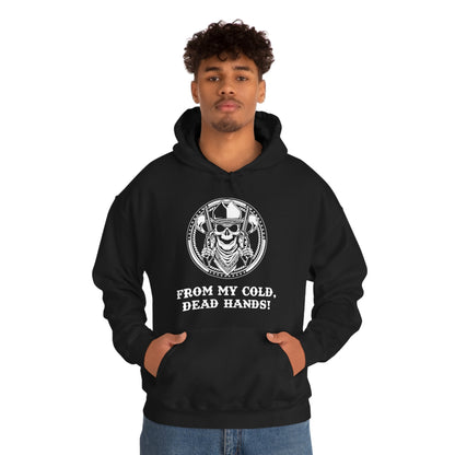 From My Cold Dead Hands! Hoodie