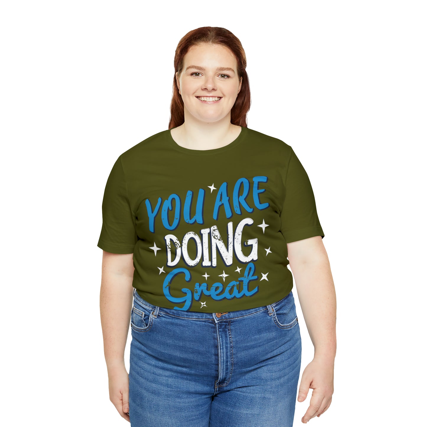 You Are Doing Great T-Shirt