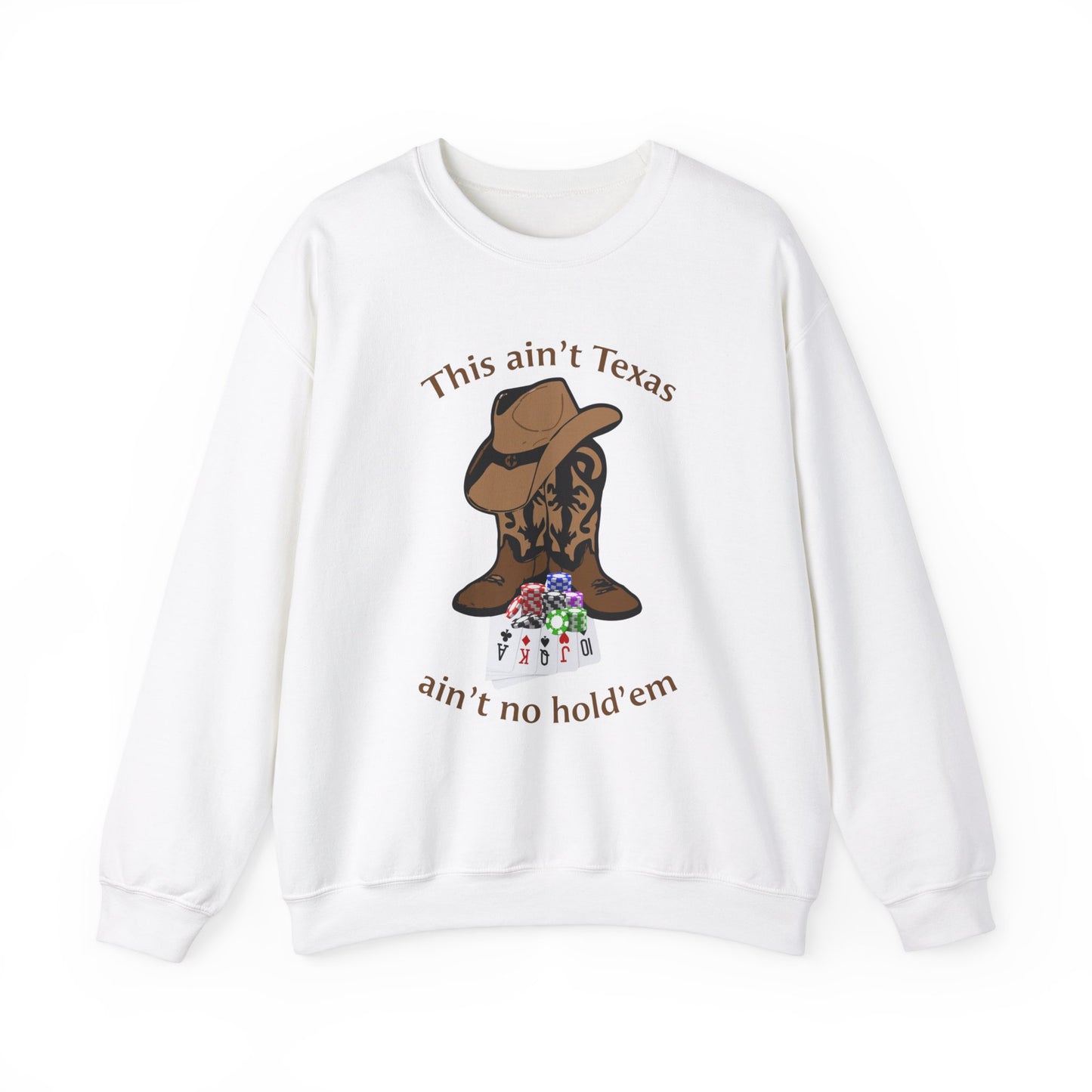 This ain't Texas Crewneck Sweatshirt