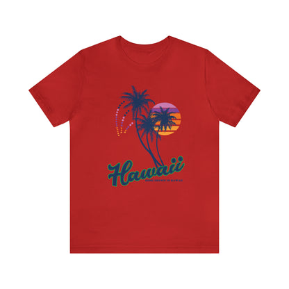 Home Grown In Hawaii T-Shirt