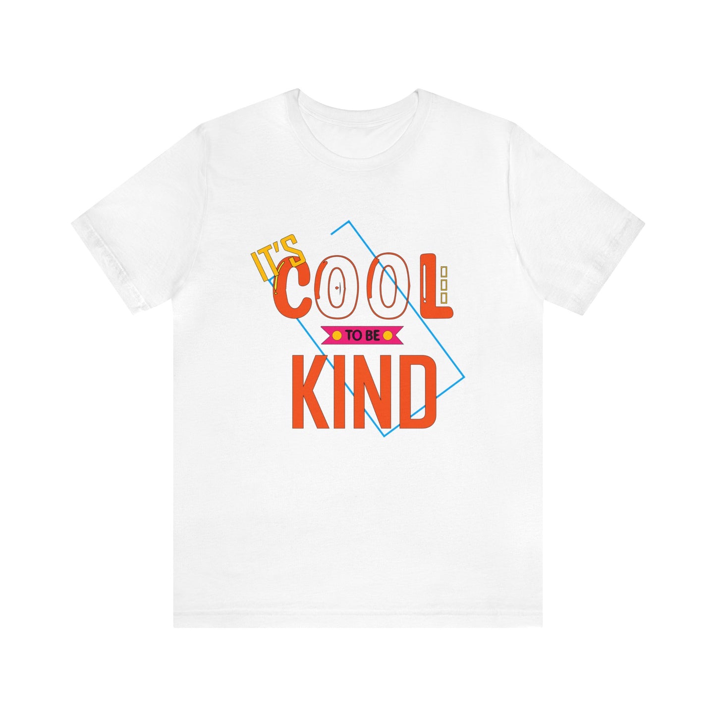 It's cool to be kind T-Shirt