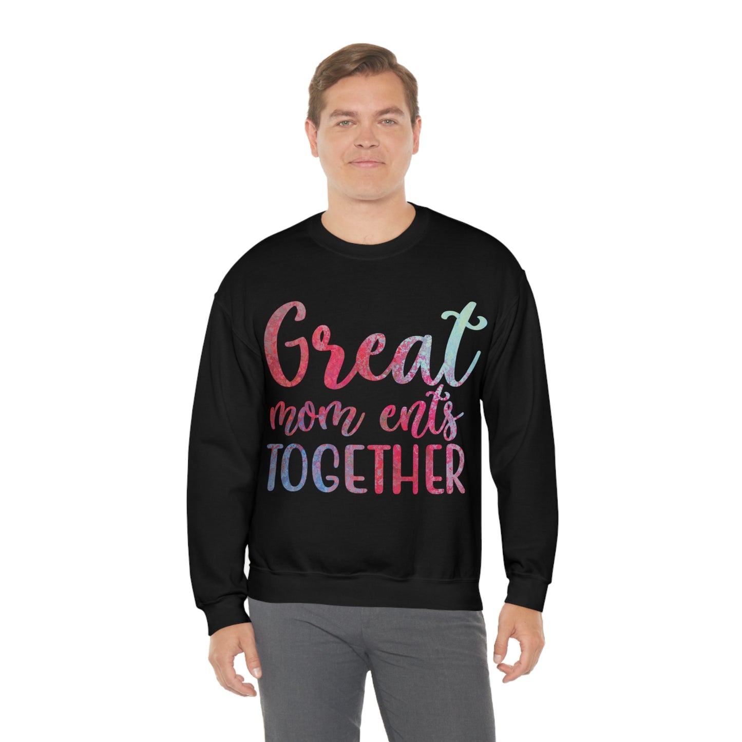 Great mom ents together Crewneck Sweatshirt