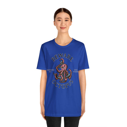 Beware Octopus T-Shirt