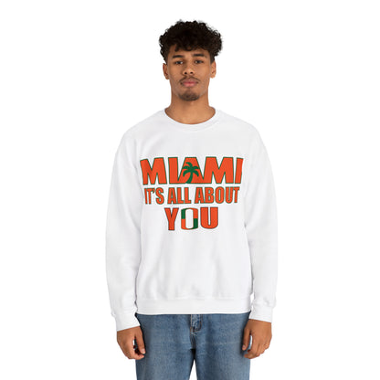 Miami is all about you Crewneck Sweatshirt