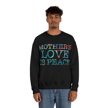 Mothers love is peace Crewneck Sweatshirt