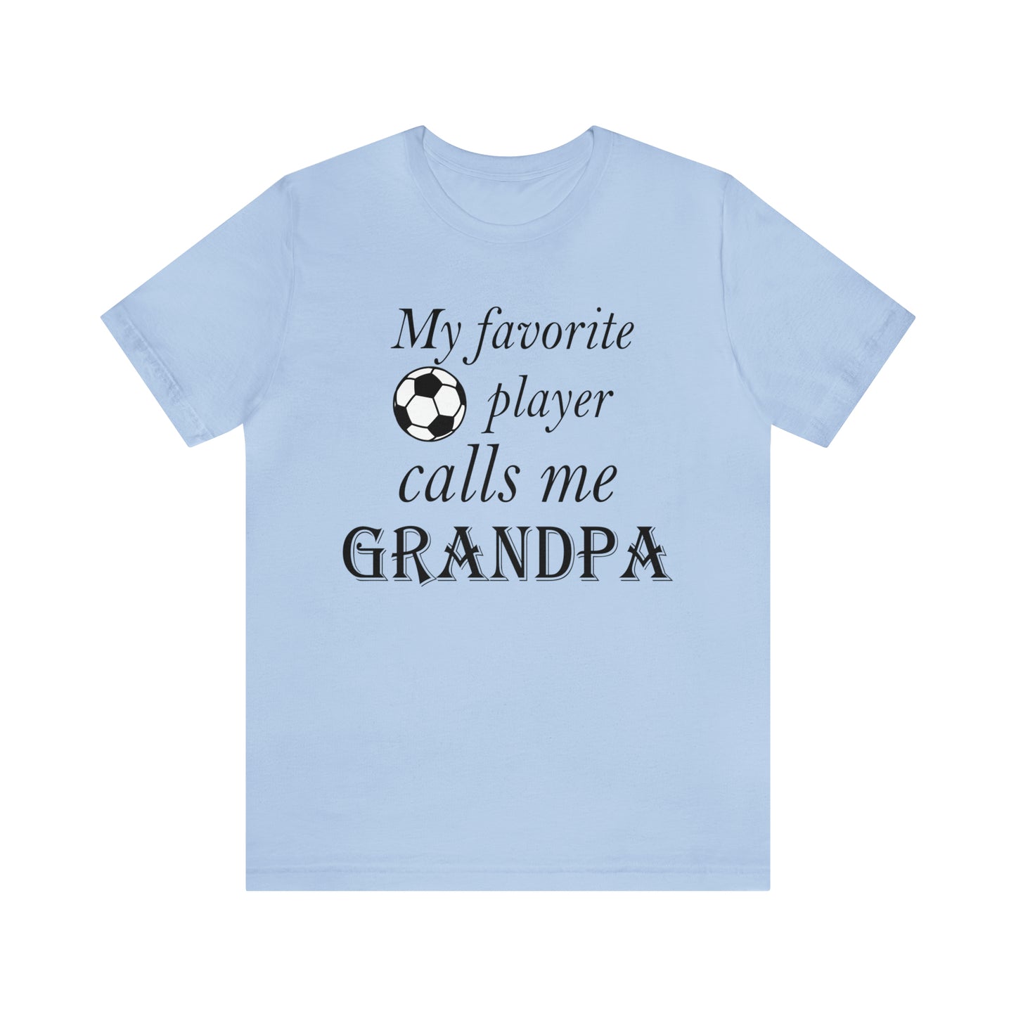 Grandpa Favorite Soccer Player T-Shirt