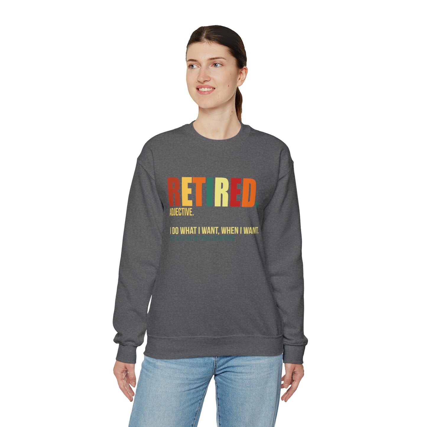 Retired Funny Crewneck Sweatshirt