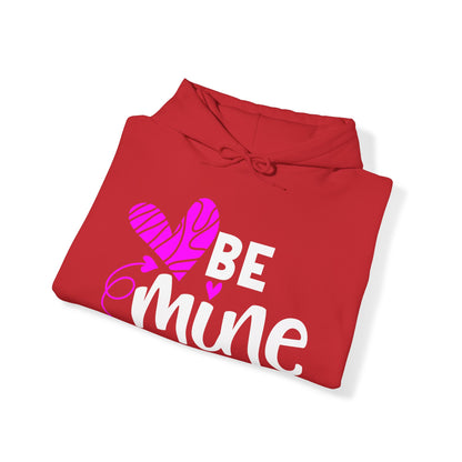 Be mine hearted Hoodie