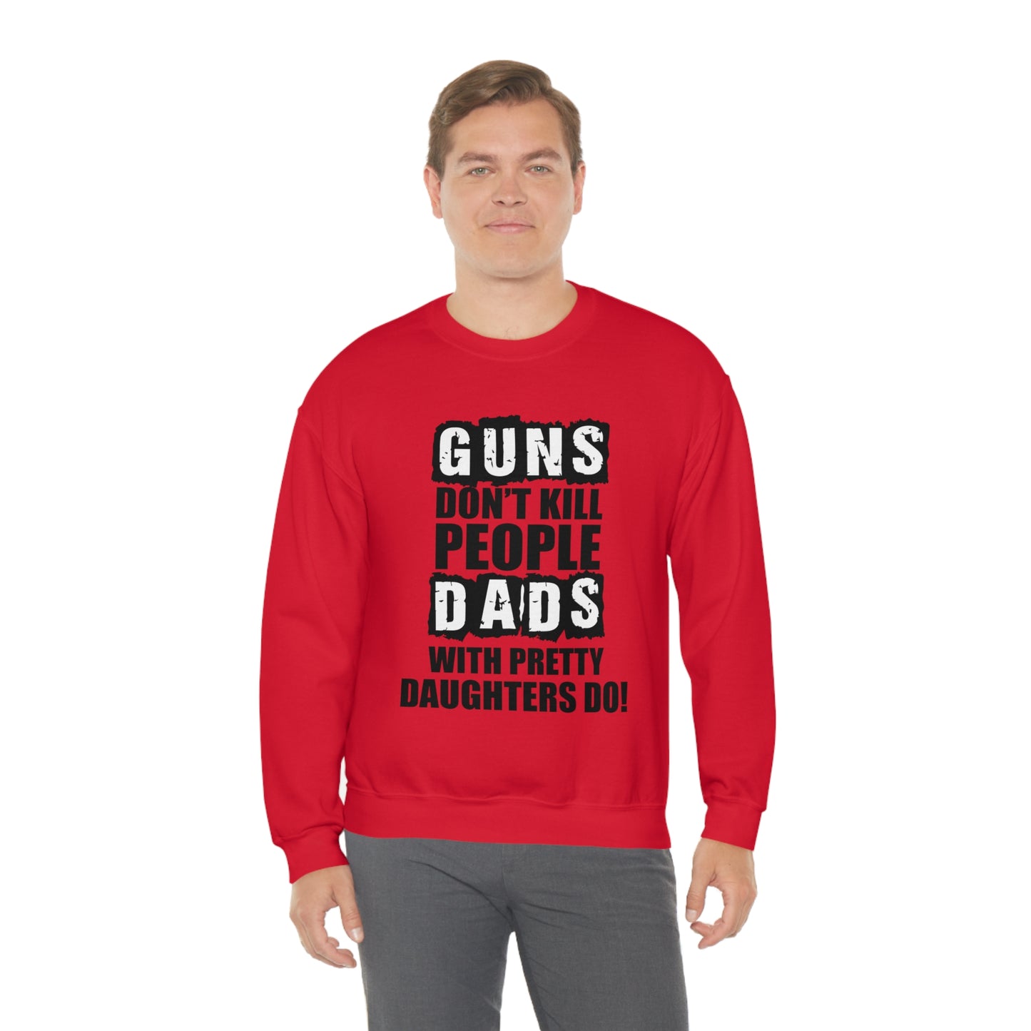 Dads With Pretty Daughter Crewneck Sweatshirt