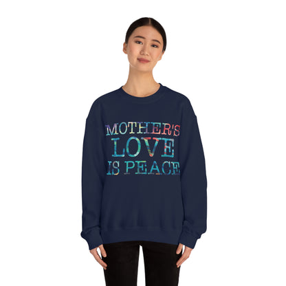 Mothers love is peace Crewneck Sweatshirt