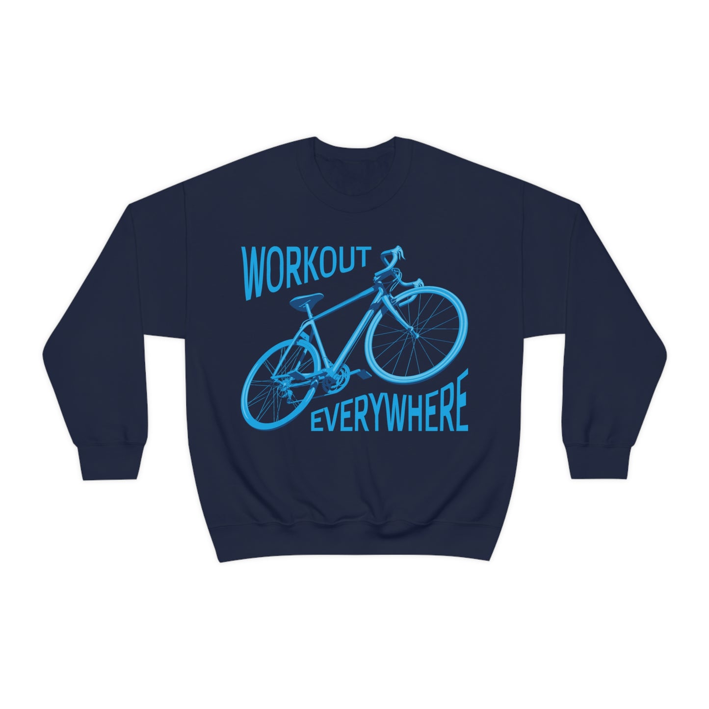 Workout everywhere bike Crewneck Sweatshirt