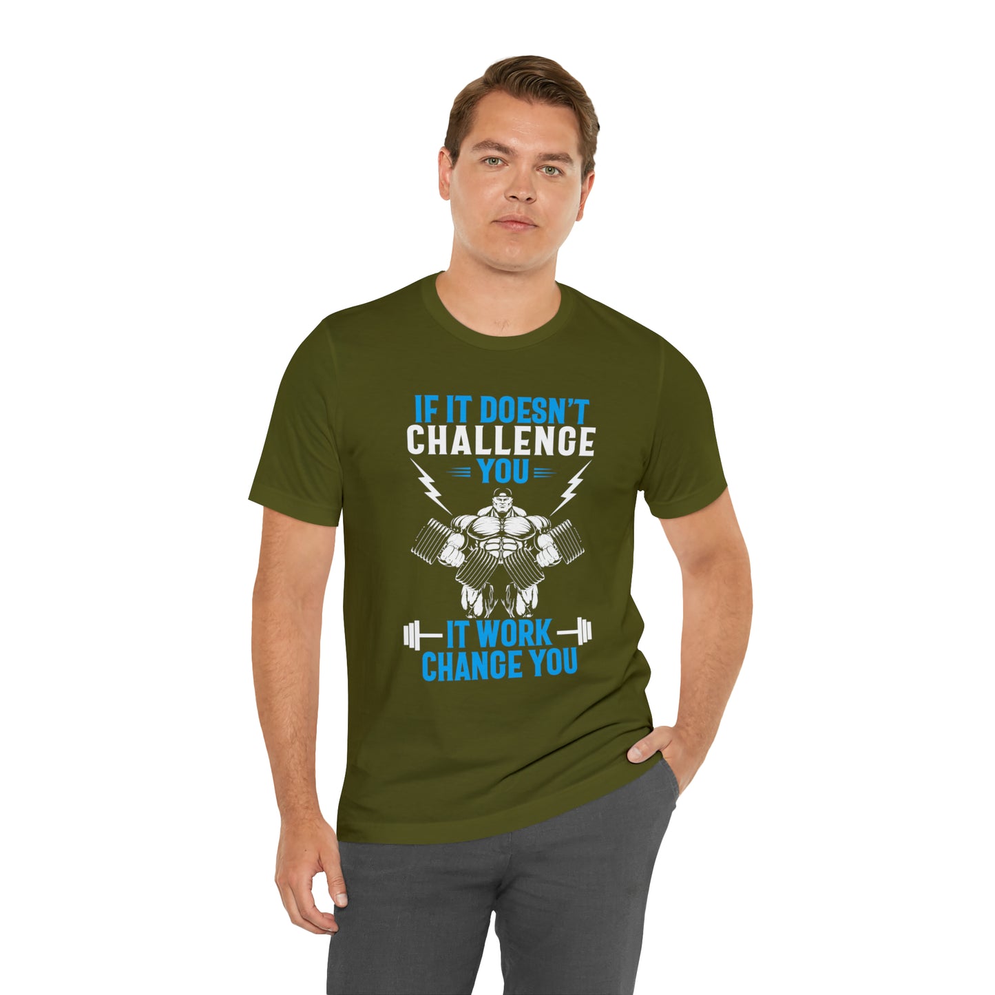 If It Doesn't Challenge You T-Shirt