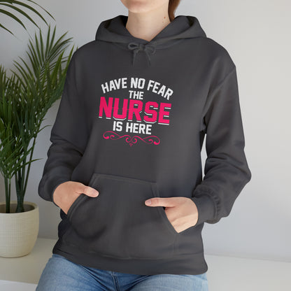 Have no fear the Nurse is here Hoodie