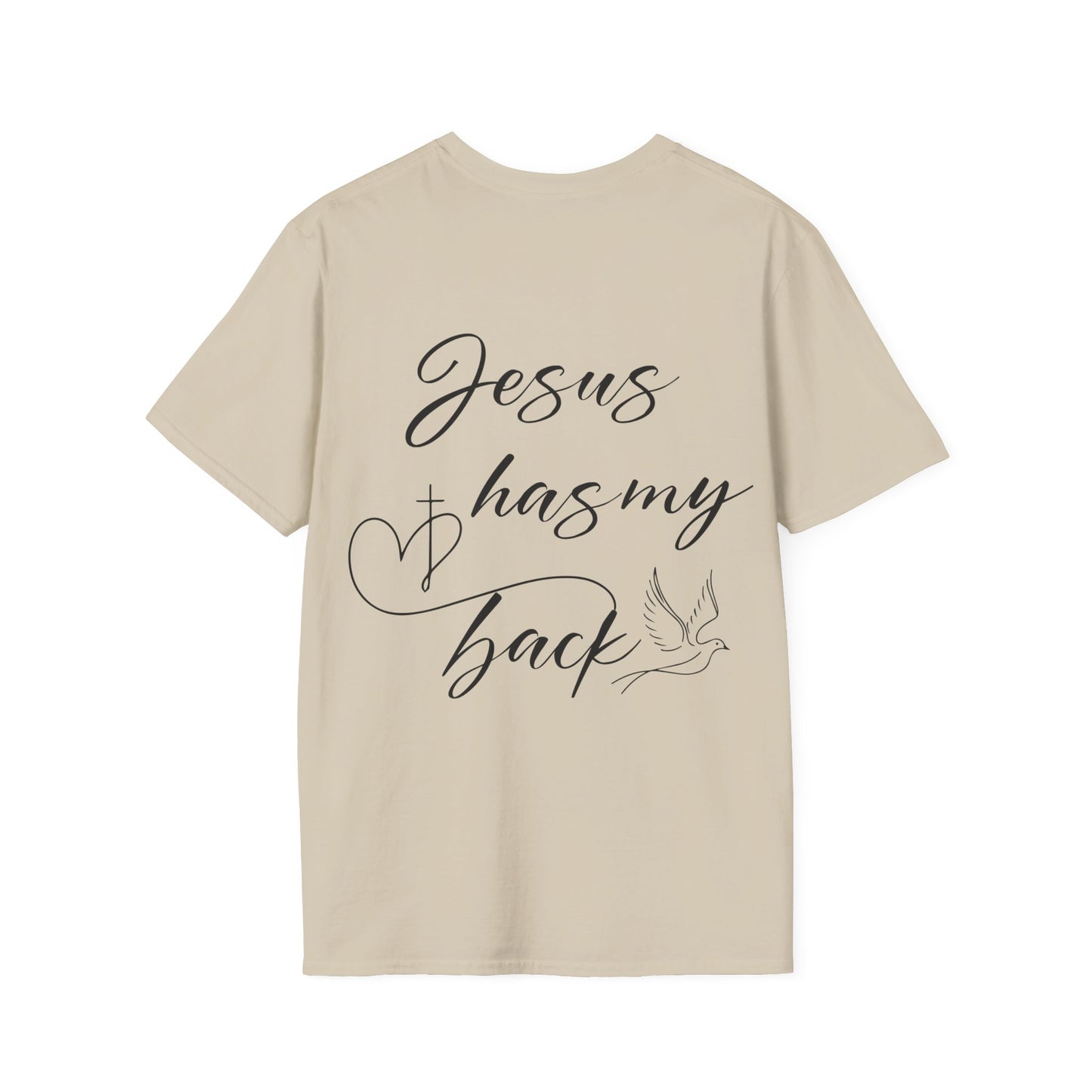 Jesus has my back T-Shirt