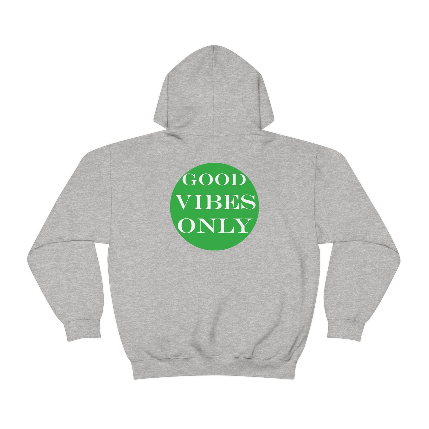 Good Vibes Only Hoodie