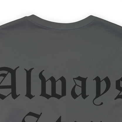 Always Stay Humble T-Shirt